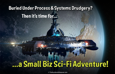 Process, Systems, and… Adventure?  (to Profit!)